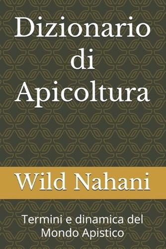 Dizionario apicoltura - dizionario, di
